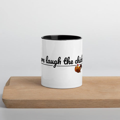 There laugh the chickens cup
