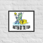 Butter by the Fish Framed Poster