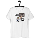 the ball is round and the game goes 90 mins white tshirt